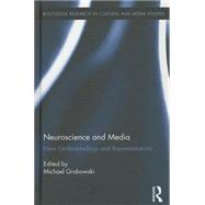 Neuroscience and Media: New Understandings and Representations by Grabowski; Michael, 9781138811508
