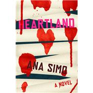 Heartland by Simo, Ana, 9781632061508