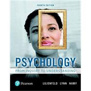Psychology: From Inquiry to Understanding [Rental Edition] by Lilienfeld, Scott O., 9780135861509
