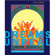 Dreams Unreal by Obrien, Titus; Montgomery, Scott B., 9780826361509