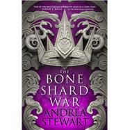 The Bone Shard War by Stewart, Andrea, 9780316541510