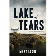 Lake of Tears A Claire Watkins Mystery by Logue, Mary, 9781440571510
