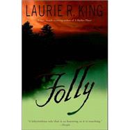 Folly A Novel by KING, LAURIE R., 9780553381511