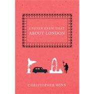 I Never Knew That About London by Winn, Christopher; Osawa, Mai, 9781250001511