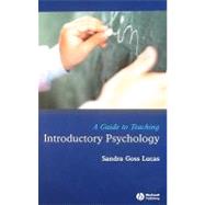 A Guide to Teaching Introductory Psychology by Lucas, Sandra Goss, 9781405151511