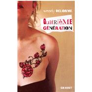 Quatrime gnration by Wendy Delorme, 9782246731511