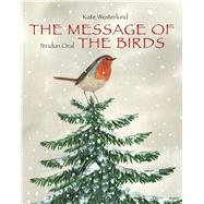 The Message of the Birds by Westerlund, Kate; Oral, Feridun, 9789888341511