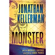 Monster (Graphic Novel) by Kellerman, Jonathan; Parks, Ande; Gaydos, Michael, 9780345541512
