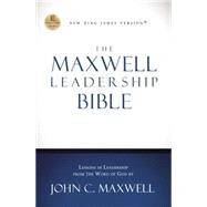 The Maxwell Leadership Bible by Maxwell, John C.; Elmore, Tim, 9780718011512