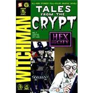 Tales from the Crypt #7: Something Wicca This Way Comes by Lansdale, John L.; Van Lente, Fred; Farshtey, Greg; Gerrold, David; Salicrup, Jim; Romberger, James; Mannion, Steve; Exes; Noeth, Chris; Parker, Rick, 9781597071512