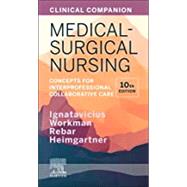 Clinical Companion for Medical-surgical Nursing by Ignatavicius, Donna D.; Workman, M. Linda; Rebar, Cherie; Heimgartner, Nicole M., 9780323681513