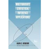 Multivariate Statistical Inference and Applications by Rencher, Alvin C., 9780471571513