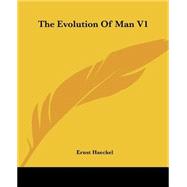 The Evolution of Man,Haeckel, Ernst Heinrich Philip,9781419161513