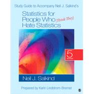 Statistics for People Who Think They Hate Statistics by Salkind, Neil J.; Bremer, Karin Lindstrom, 9781483351513