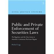 Public and Private Enforcement of Securities Laws by Michael Legg, 9781509941513
