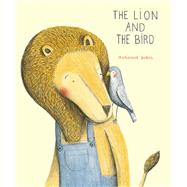 The Lion and the Bird by Dubuc, Marianne, 9781592701513