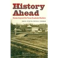 History Ahead by Utley, Dan K., 9781603441513
