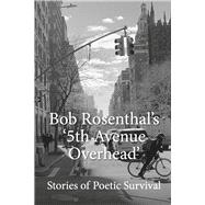 5th Avenue Overhead by Rosenthal, Bob, 9781890311513