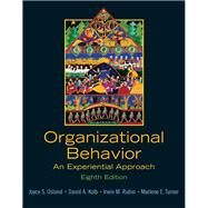 Organizational Behavior An Experiential Approach by Osland, Joyce S; Kolb, David A.; Rubin, Irwin M; Turner, Marlene E., 9780131441514