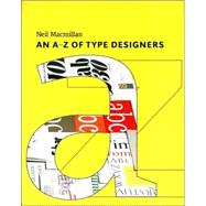 An A-Z of Type Designers by Neil Macmillan, 9780300111514