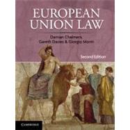 European Union Law: Cases and Materials by Damian  Chalmers , Gareth Davies , Giorgio Monti, 9780521121514