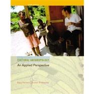Cultural Anthropology An Applied Perspective by Ferraro, Gary; Andreatta, Susan, 9781111301514
