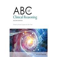 ABC of Clinical Reasoning by Cooper, Nicola; Frain, John, 9781119871514