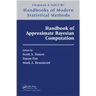 Handbook of Approximate Bayesian Computation by Scott A. Sisson, 9781439881514