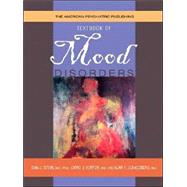 The American Psychiatric Publishing Textbook Of Mood Disorders by Stein, Dan J., 9781585621514