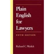 Plain English for Lawyers,  5/E by Wydick, Richard C., 9781594601514