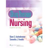 Drug Therapy in Nursing by Aschenbrenner, Diane S.; Venable, Samantha J., 9781608311514
