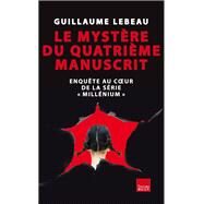 Le mystre du quatrime manuscrit by Guillaume Lebeau, 9782810001514