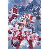 Valkyrie Bullet, Vol. 1 by Mishima, Yomu; Pinakes; Veilleux, Dan, 9798855421514
