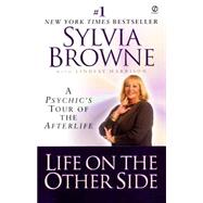 Life on the Other Side by Browne, Sylvia; Harrison, Lindsay, 9780451201515