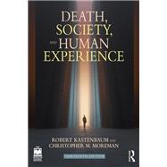 Death, Society, and Human Experience by Kastenbaum, Robert, 9781032021515