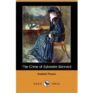 The Crime of Sylvestre Bonnard by FRANCE ANATOLE, 9781406581515