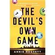 The Devil's Own Game by Hogsett, Annie, 9781464211515