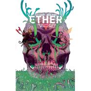 Ether Volume 3: The Disappearance of Violet Bell by Kindt, Matt; Rubin, David, 9781506711515