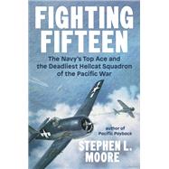 Fighting Fifteen by Stephen L. Moore, 9798217161515