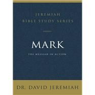 Mark by Jeremiah, David, Dr.; Hudson Bible (CON), 9780310091516