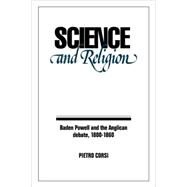 Science and Religion: Baden Powell and the Anglican Debate, 1800–1860 by Pietro Corsi, 9780521101516