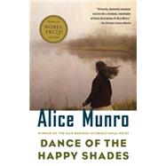 Dance of the Happy Shades by MUNRO, ALICE, 9780679781516