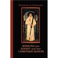 Bernard of Clairvaux : Sermons for Advent and the Christmas Season by Leinenweber, John, 9780879071516