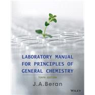 Laboratory Manual for Principles of General Chemistry by Beran, J. A., 9781118621516