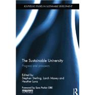 The Sustainable University: Progress and prospects by Sterling; Stephen, 9781138801516