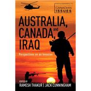 Australia, Canada, and Iraq by Thakur, Ramesh; Cunningham, Jack, 9781459731516