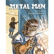 Metal Man by Reynolds, Aaron; Hoppe, Paul, 9781580891516