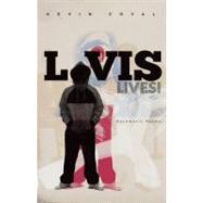 L-vis Lives! by Coval, Kevin, 9781608461516