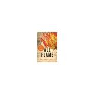 All Flame by Arndt, Andrew, 9781641581516