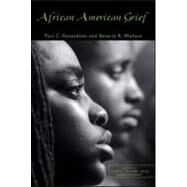African American Grief by Rosenblatt,Paul C., 9780415951517